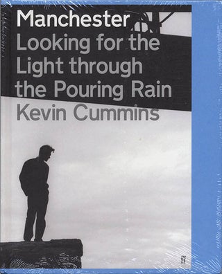 Item #39960 Manchester: Looking For The Light Through The Pouring Rain. Kevin CUMMINS