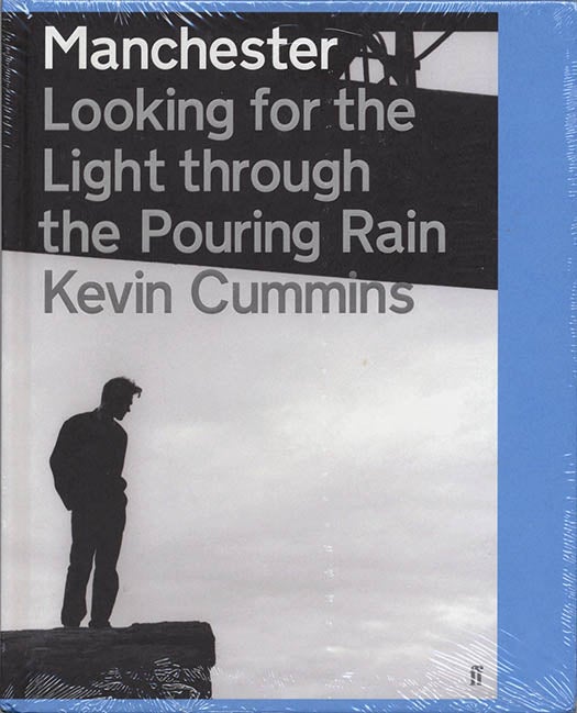 Item #39960 Manchester: Looking For The Light Through The Pouring Rain. Kevin CUMMINS.