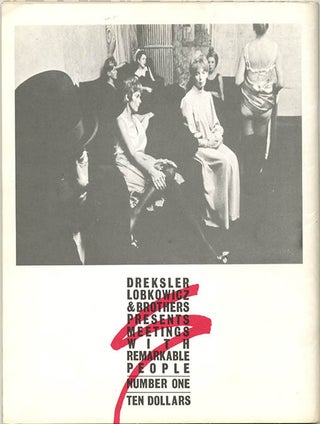 DREKSLER LOBKOWICZ & BROTHERS PRESENTS MEETINGS WITH REMARKABLE PEOPLE NUMBER ONE (Los Angeles, CA: The Great First Amendment Company, c. December 1986).