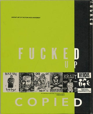 Fucked Up + Photocopied: Instant Art of the Punk Rock Movement.