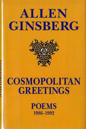 Item #40043 Cosmopolitan Greetings: Poems 1986-1992. Allen GINSBERG
