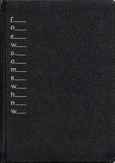 Item #40047 foew&ombwhnw: a grammar of the mind and a phenomenology of love and a science of the arts as seen by a stalker of the wild mushroom. Dick HIGGINS.