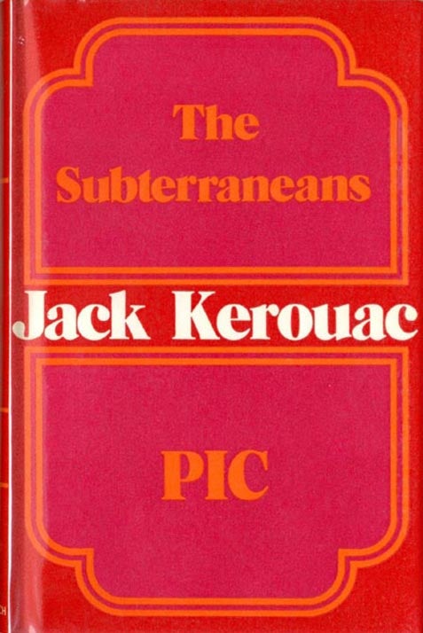 Item #40061 Pic and The Subterraneans. Jack KEROUAC.