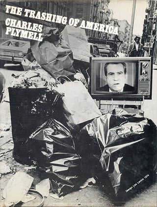 Item #40082 The Trashing of America. Charles PLYMELL