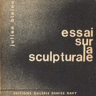 Item #40112 Essai Sur La Sculpturale ou à la recherche de l'intégralité du: 0. Opus 1. Julien...