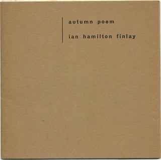 Item #40150 Autumn Poem. Ian Hamilton FINLAY