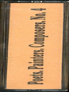 POETS. PAINTERS. COMPOSERS. No. 4: The Tape Issue.
