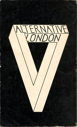ALTERNATIVE LONDON. London: privately published, December 1970 + February 1971. First and second editions (of six published).