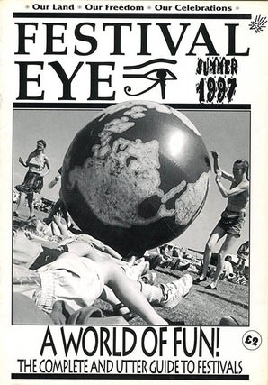 TRIBAL MESSENGER FREEDOM FESTIVALS & EVENTS - two issues (Bristol: 1990 & 1993) + FESTIVAL EYE - four issues (London: 1995-1998).