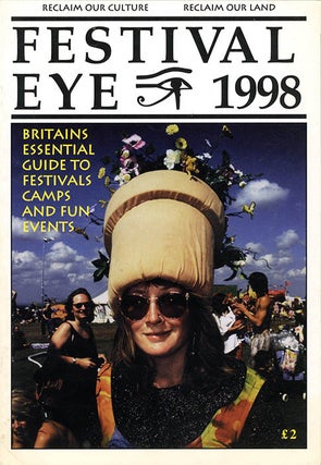 TRIBAL MESSENGER FREEDOM FESTIVALS & EVENTS - two issues (Bristol: 1990 & 1993) + FESTIVAL EYE - four issues (London: 1995-1998).