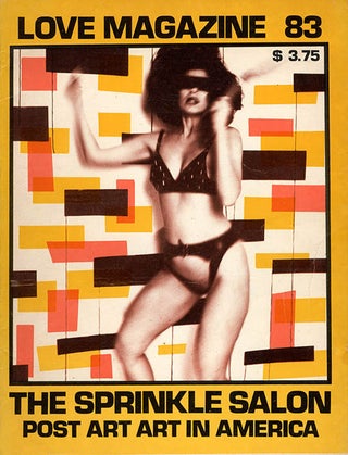 Item #40316 Love Magazine 83: The Sprinkle Salon Post Art Art in America. Annie SPRINKLE