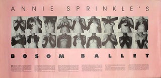 Item #40325 Annie Sprinkle’s Bosom Ballet. Annie SPRINKLE