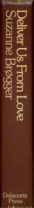 Deliver Us From Love. A Radical Feminist Speaks Out.