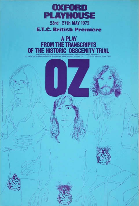 Item #40396 A poster designed by Felix Dennis announcing “Oz - A Play From The Transcripts Of The Historic Obscenity Trial”, staged at the Oxford Playhouse, May 23rd-27th, 1972. OZ - A. PLAY.