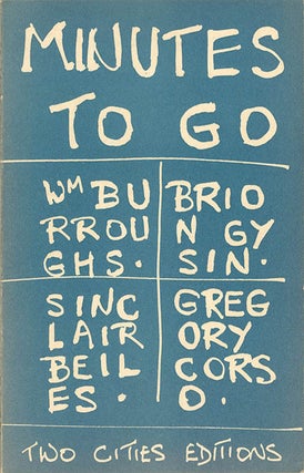 Item #40406 Minutes To Go. William BURROUGHS, Brion GYSIN, Sinclair BEILES, Gregory CORSO