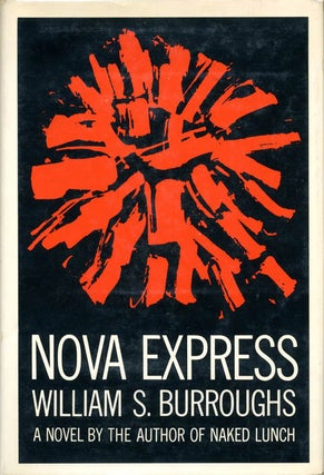 Item #40430 Nova Express. William S. BURROUGHS