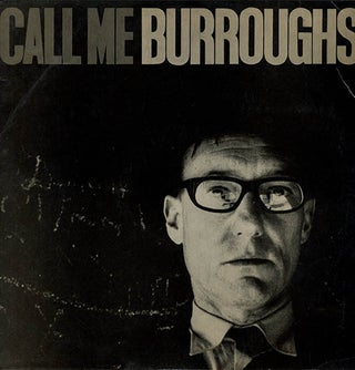 Item #40447 Call Me Burroughs. William S. BURROUGHS