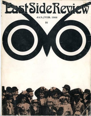 Item #40461 EAST SIDE REVIEW - A Magazine of Contemporary Culture #1 (all published). NY:...