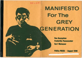 Item #40464 Manifesto For The Grey Generation. Dan GEORGAKAS, Frederike POESSNECKER, Carl WEISSNER