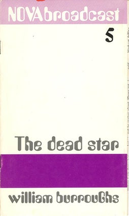 Item #40481 The Dead Star. William S. BURROUGHS