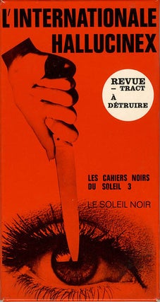 Item #40492 L’INTERNATIONALE HALLUCINEX. Revue - Tract À Détruire