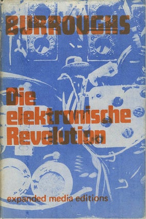 Item #40507 Die Elektronische Revolution. William S. BURROUGHS
