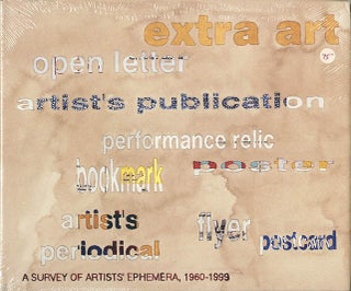 Item #40588 EXTRA ART: A SURVEY OF ARTISTS’ EPHEMERA, 1960-1999