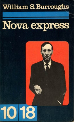 Item #40607 Nova Express. William S. BURROUGHS