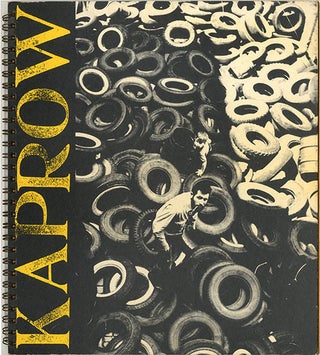 Item #40612 Allan Kaprow. An Exhibition sponsored by the Art Alliance of the Pasadena Art Museum,...