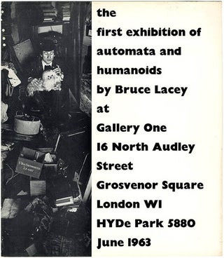 Item #40620 The First Exhibition of Automata and Humanoids by Bruce Lacey. Bruce LACEY