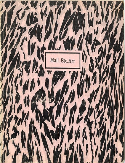 Item #40627 MAIL ETC., ART: A Traveling Correspondence Art Exhibition.