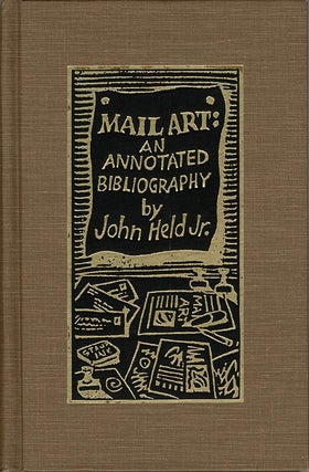 Item #40628 Mail Art: An Annotated Bibliography. John MAIL ART. HELD Jr