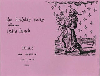 Item #40697 An original flyer announcing The Birthday Party with special guest Lydia Lunch at the...