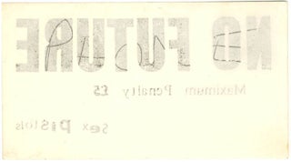 An original ‘No Future Maximum Penalty £5 Sex Pistols’ sticker (this one nonadhesive), c. January 1977.