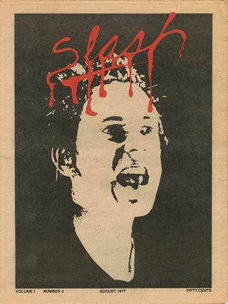 SLASH #1-4 (Los Angeles, CA: May-September 1977).