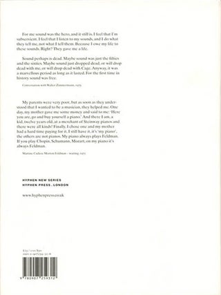 Morton Feldman Says: Selected Interviews and Lectures 1964-1987.
