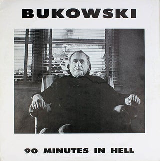 Item #40773 90 Minutes in Hell. Charles BUKOWSKI