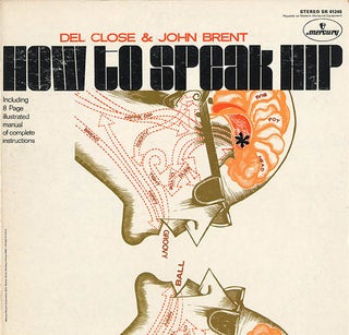 Item #40811 How To Speak Hip. Del CLOSE, John BRENT