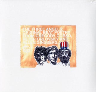Item #40817 The Three Angels: Original Beat Poetry from Gregory Corso, Peter Orlovsky and Allen...