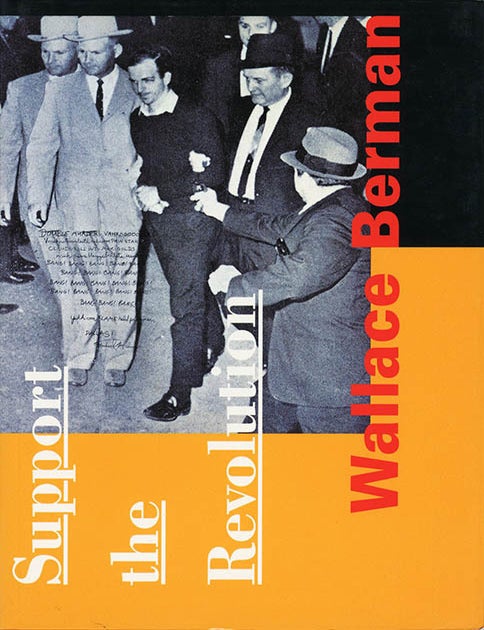Item #40947 Wallace Berman. Support the Revolution. Wallace BERMAN.