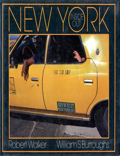 Item #40995 New York Inside Out. William S. . WALKER BURROUGHS, Robert, contributes.