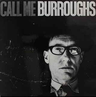 Item #41224 Call Me Burroughs. William S. BURROUGHS
