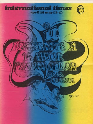 INTERNATIONAL TIMES #1-32 (London: Lovebooks Ltd., October 14, 1966 - May 31, 1968). Newspaper, broadside and poster formats.