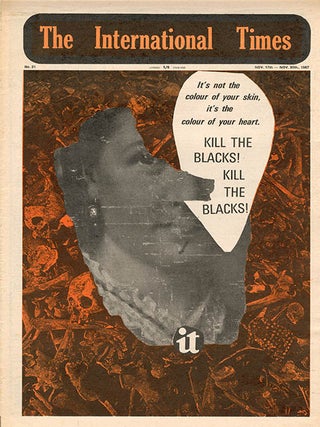 INTERNATIONAL TIMES #1-32 (London: Lovebooks Ltd., October 14, 1966 - May 31, 1968). Newspaper, broadside and poster formats.